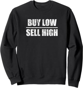 Buy Low Sell High - Vintage Investing Sweatshirt