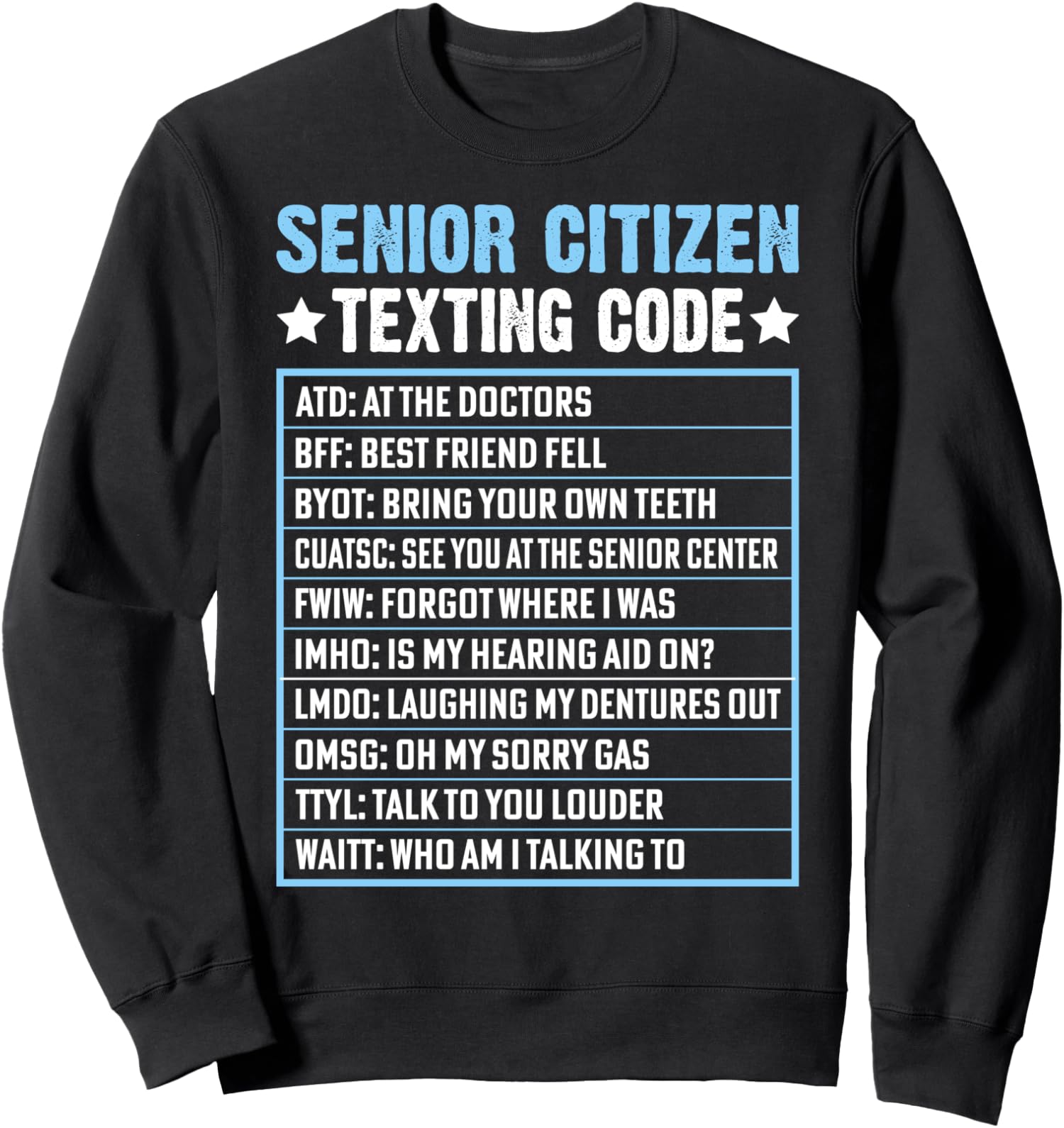 Senior Citizen Texting Code Cool Funny Old People Fun Unisex Crewneck Sweatshirt - Picture 2 of 4