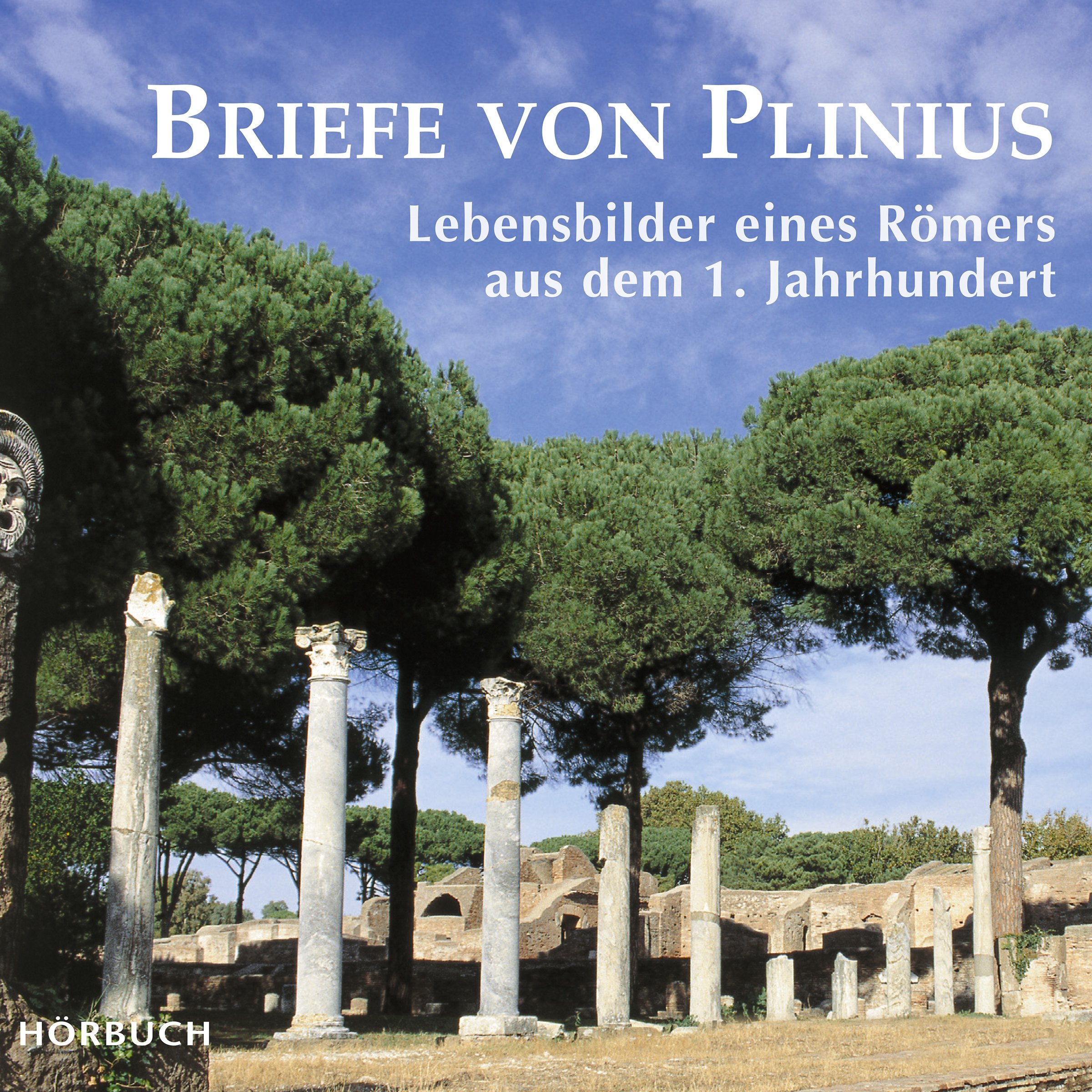 Cover art for Briefe von Plinius: Lebensbilder eines Römers aus dem 1. Jahrhundert