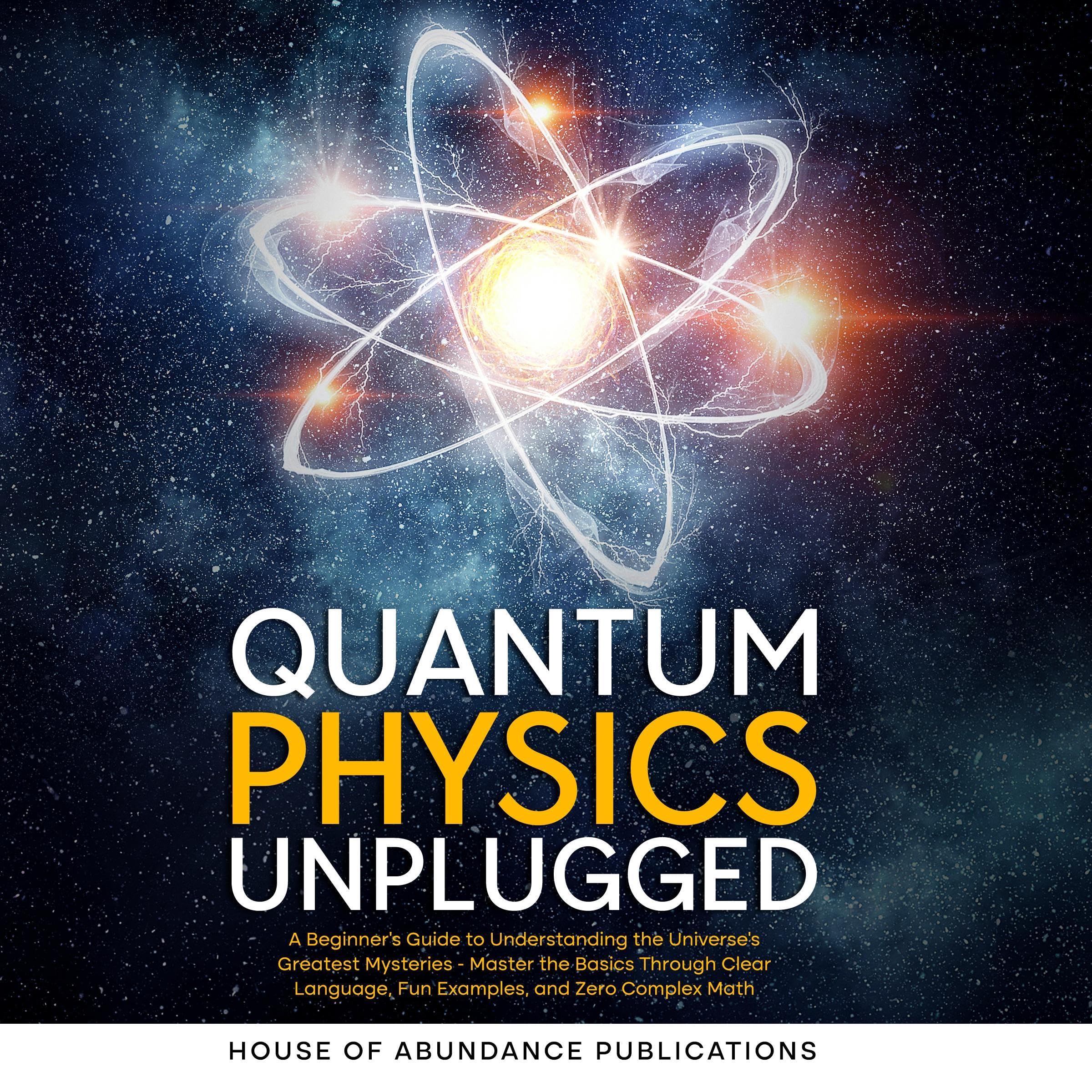 Quantum Physics Unplugged
