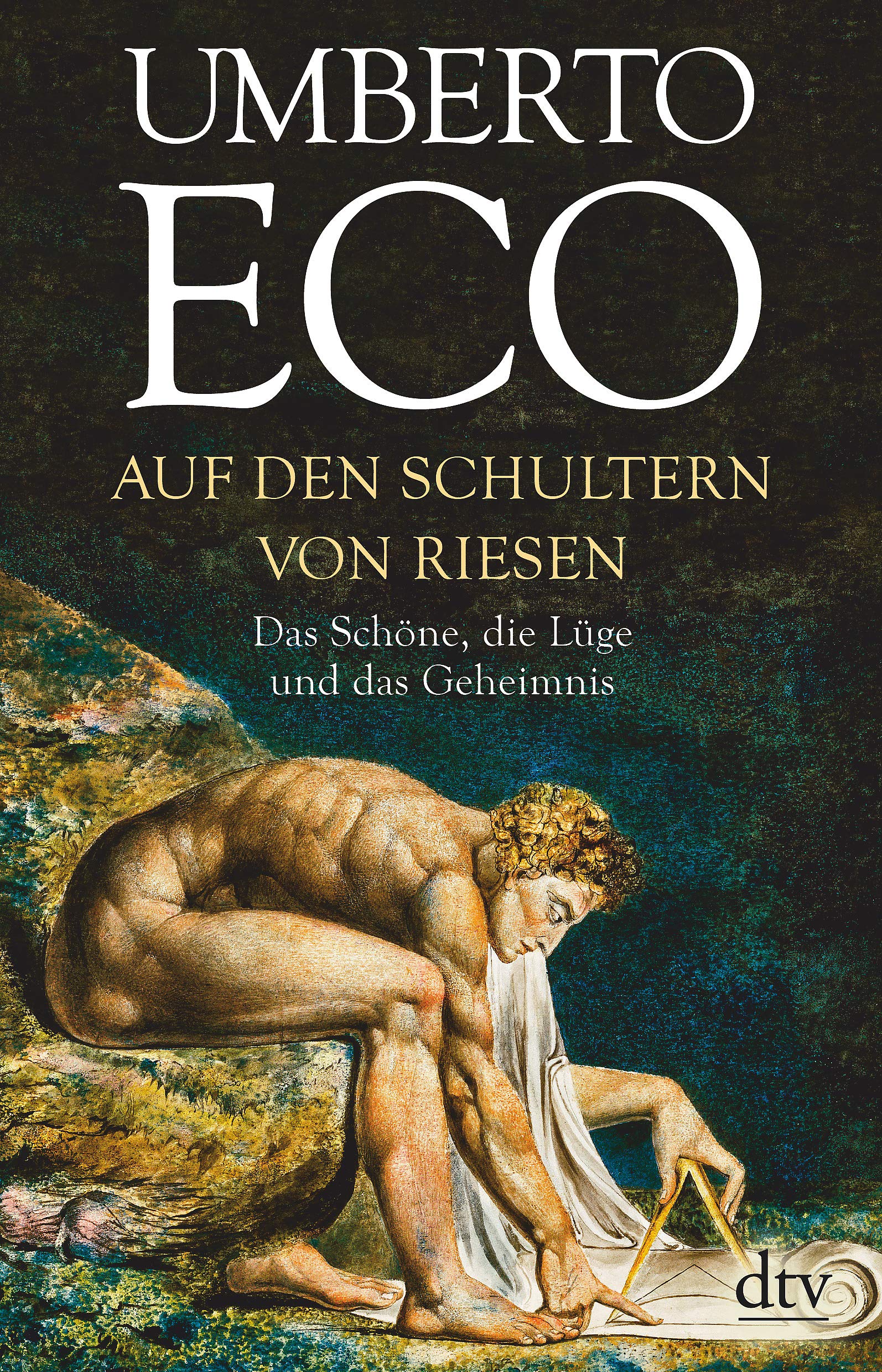Auf den Schultern von Riesen: Das Schöne, die Lüge und das Geheimnis