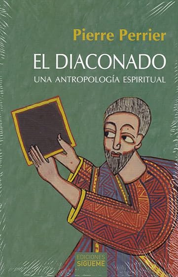 El Diaconado: Una Antropologia Espiritual
