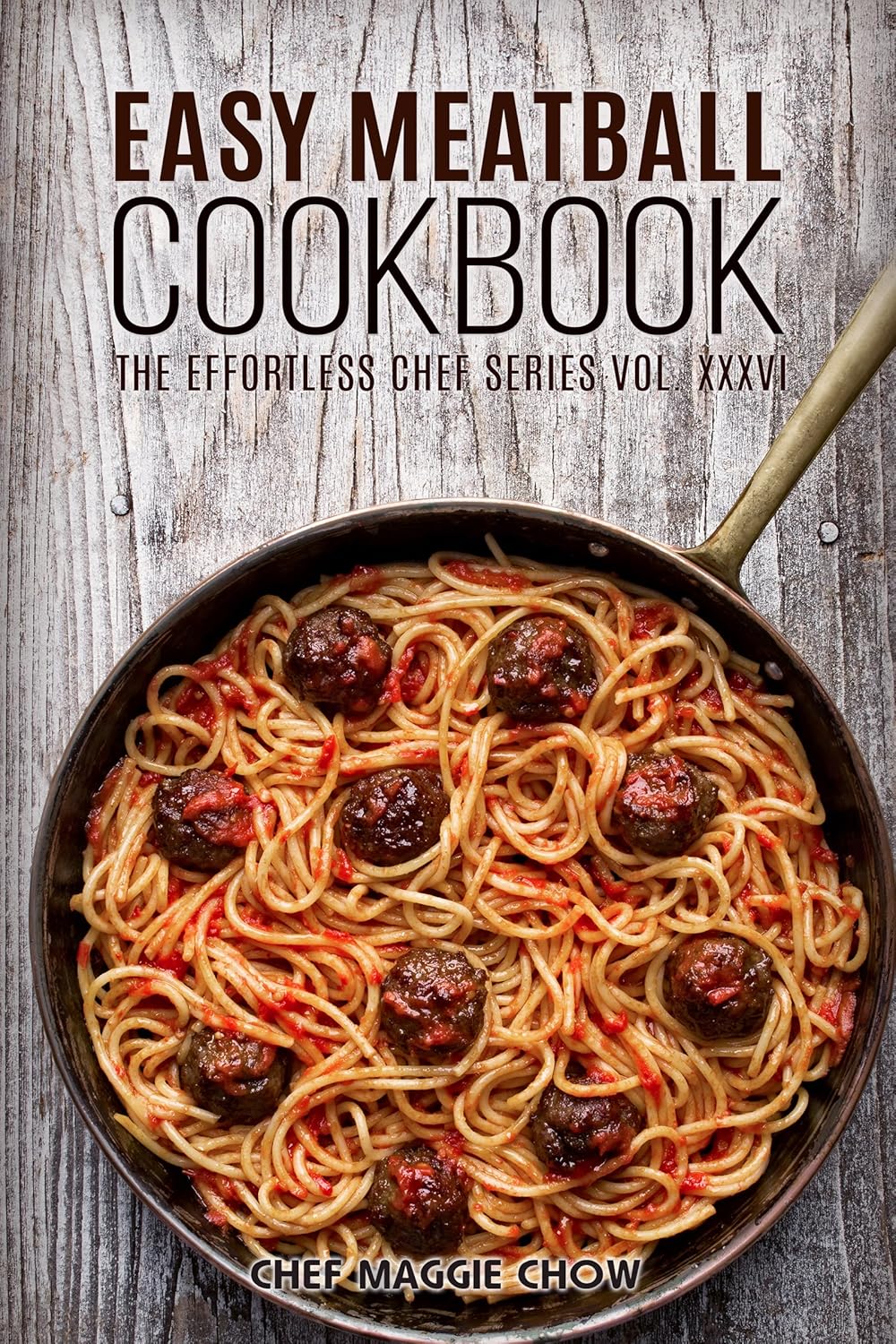 Easy Meatball Cookbook (Meatball Recipes, Meatball Cookbook