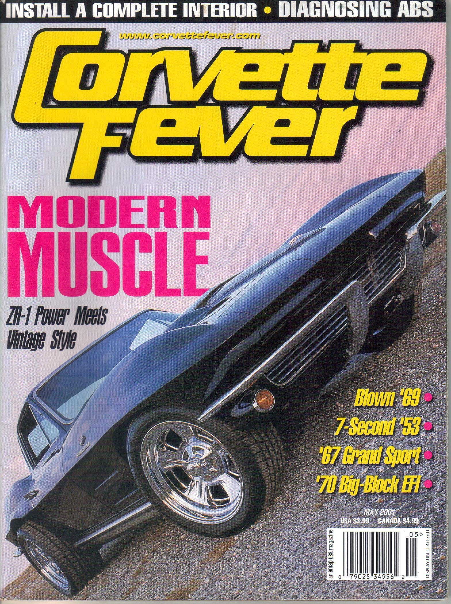 Corvette Fever Magazine, May 2001 (Vol. 23, No. 5) Brigg's Cunningham #3 Le Mans, 1963 Split Window Sting Ray, 1970 Big Block, 1966 327 Coupe, 1996 LT4, 1967 Grand Sport