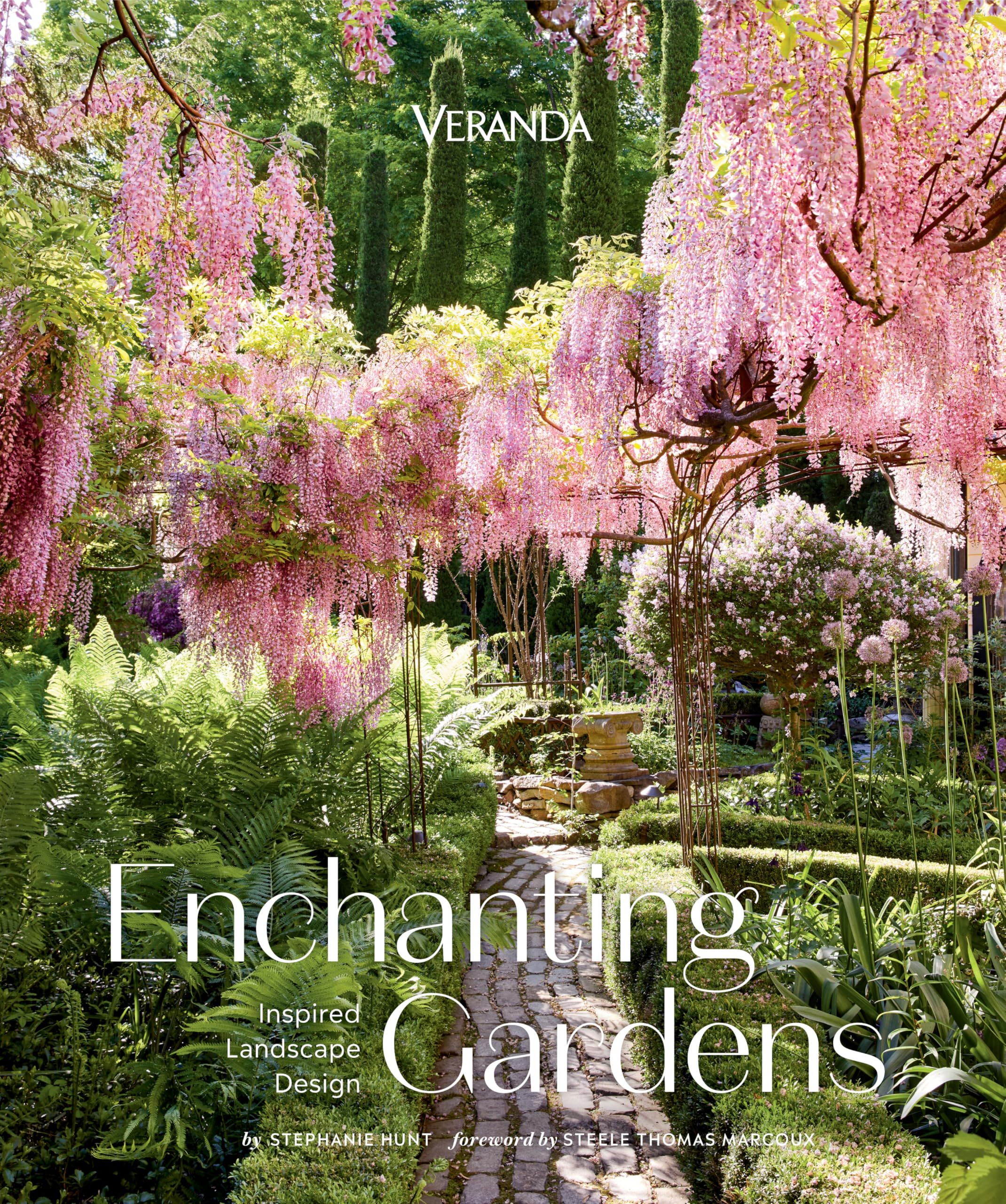 Veranda Enchanting Gardens: Inspired Landscape Design.by Hunt, Hunt, New**