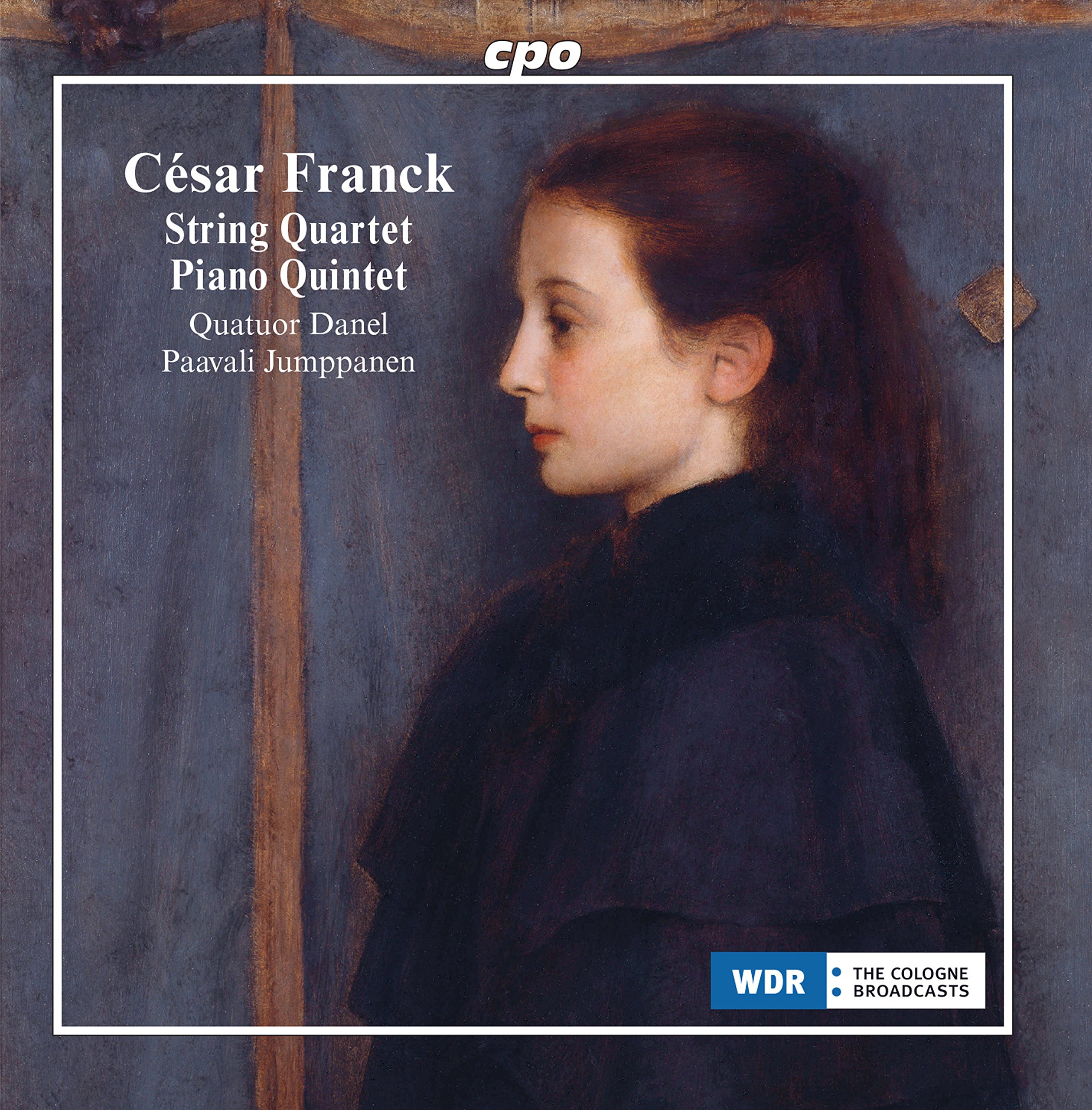 César Franck: String Quartet, Piano Quintet