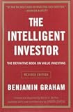 The Intelligent Investor: The Definitive Book on Value Investing. A Book of Practical Counsel