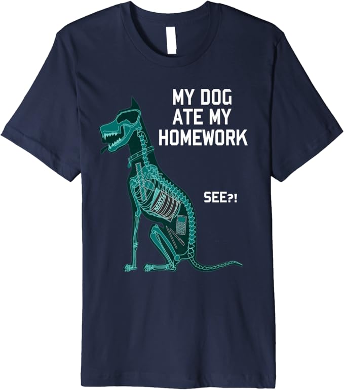 My dog ate my homework shirt Clearance