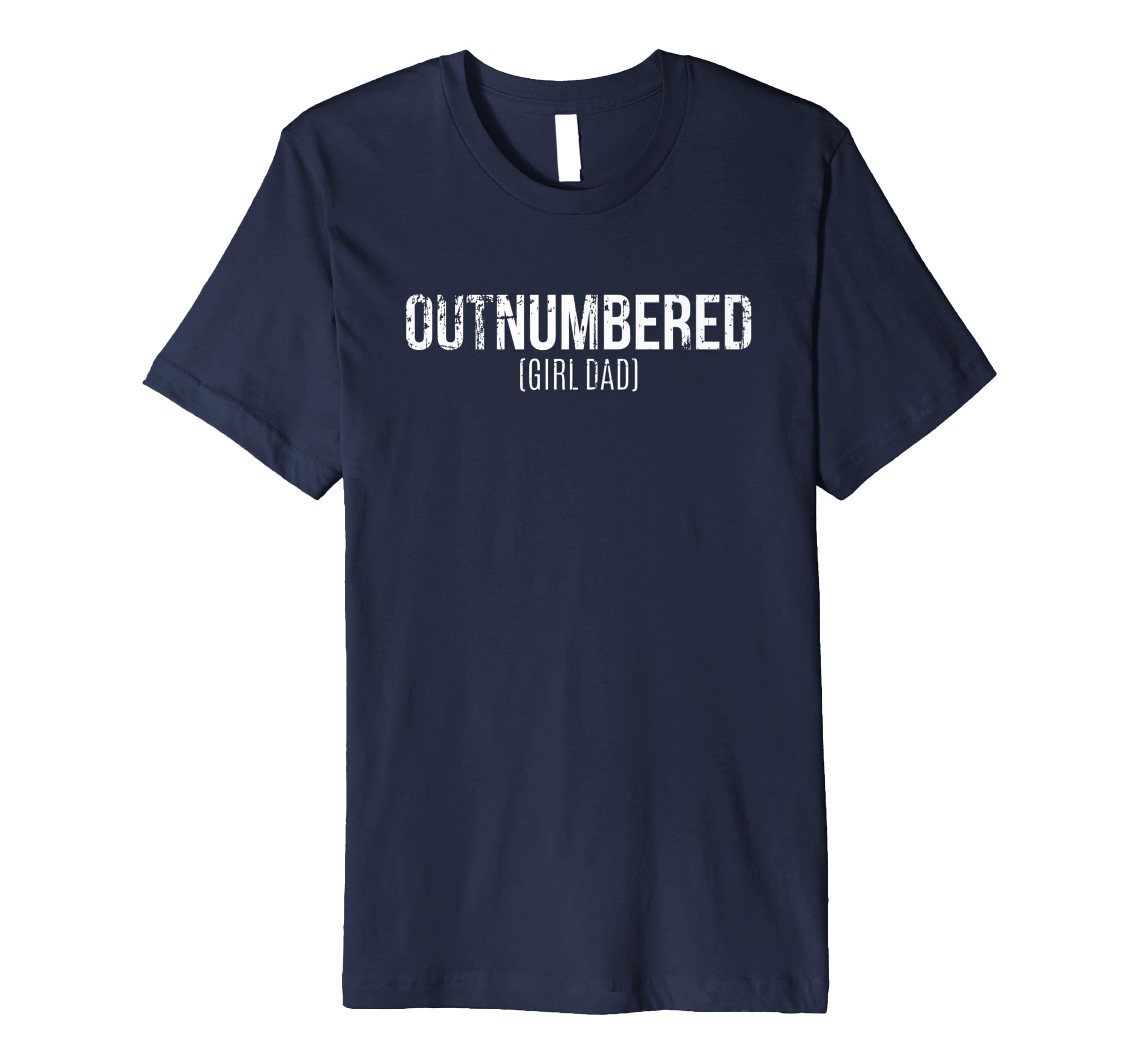 Father of Daughter Outnumbered funny Distressed T-Shirt-anz