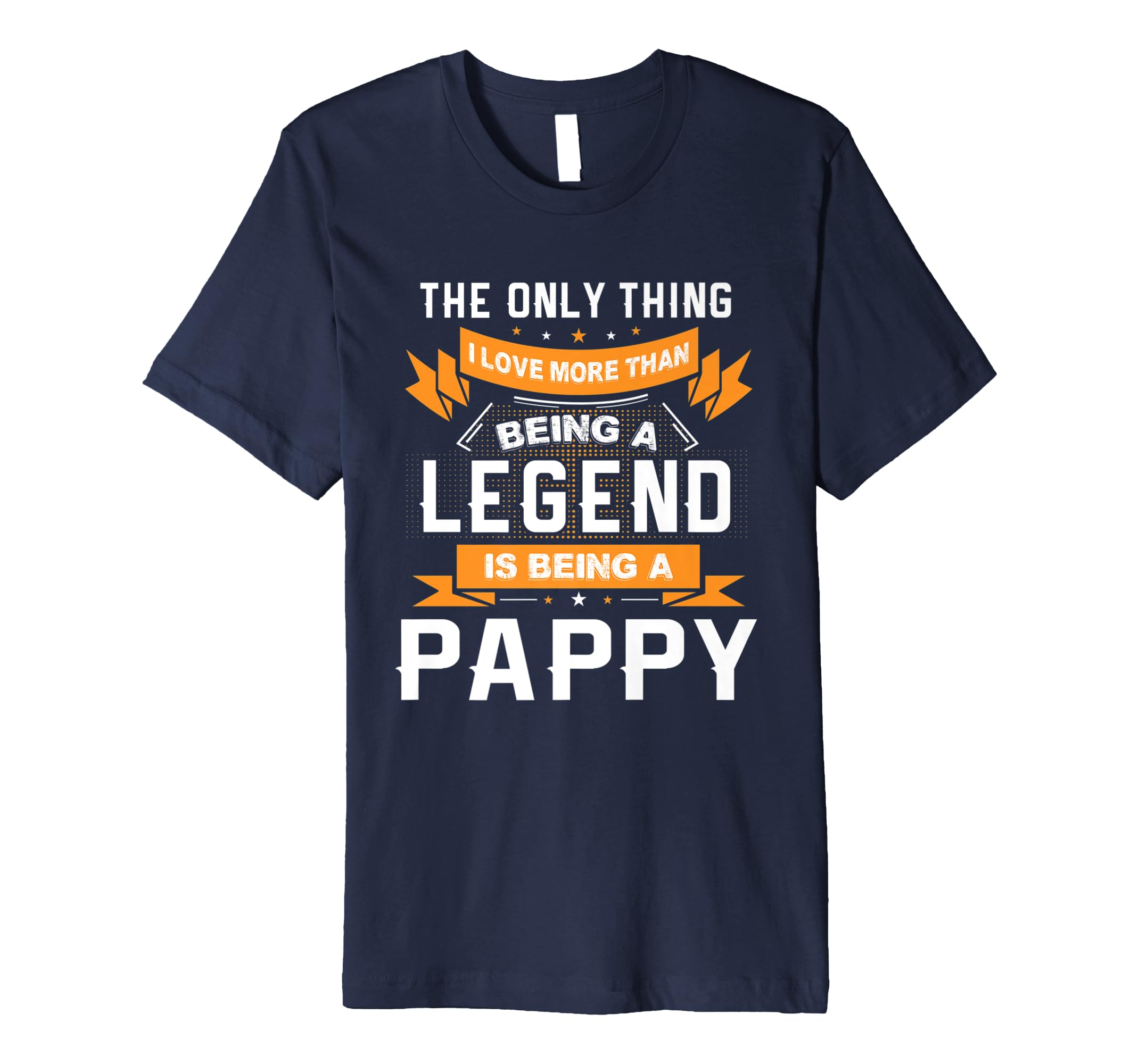 Fathers Day Shirt Love Being A Pappy More Than Legend-anz