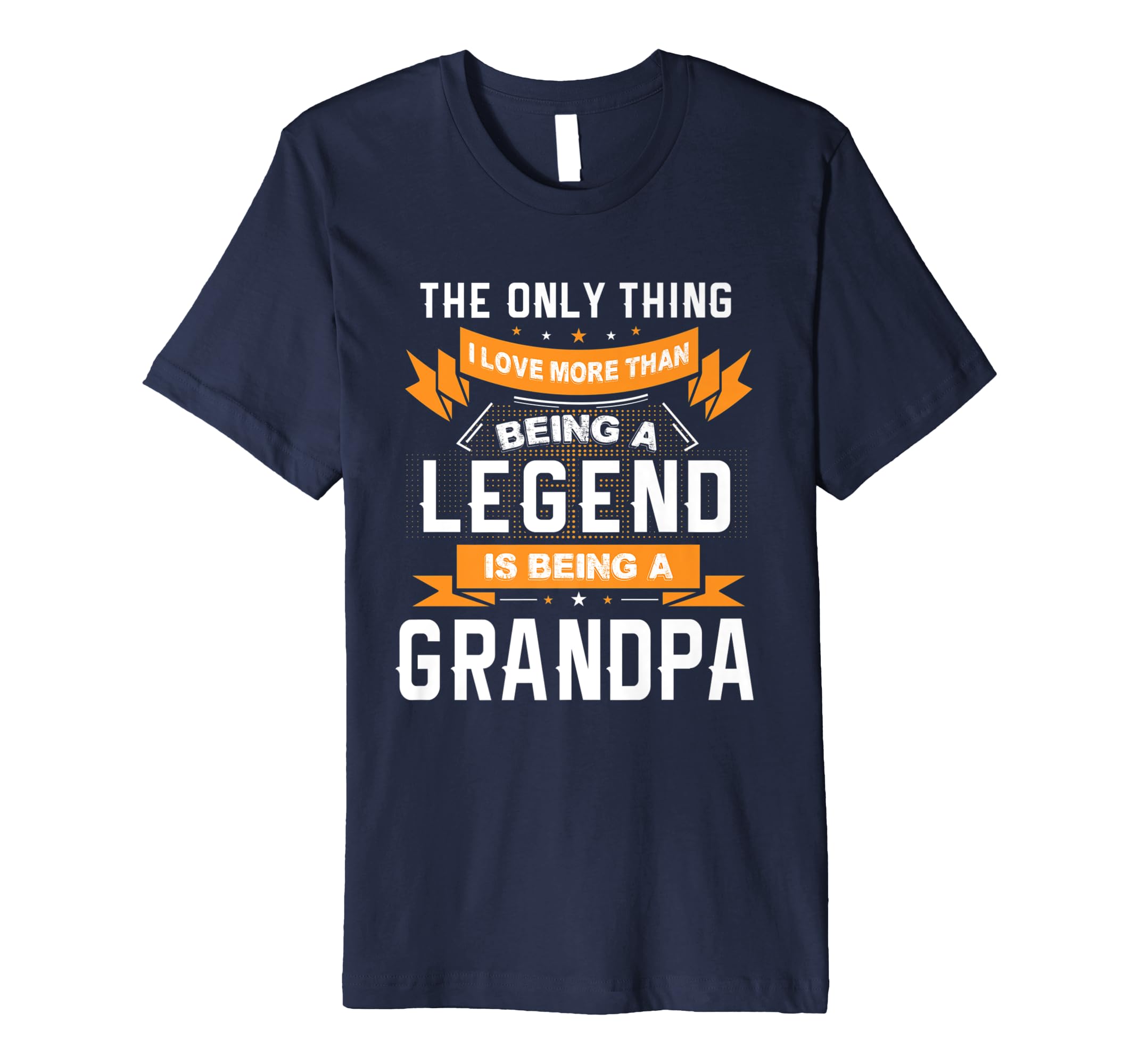 Fathers Day Shirt Love Being A Grandpa More Than Legend-anz