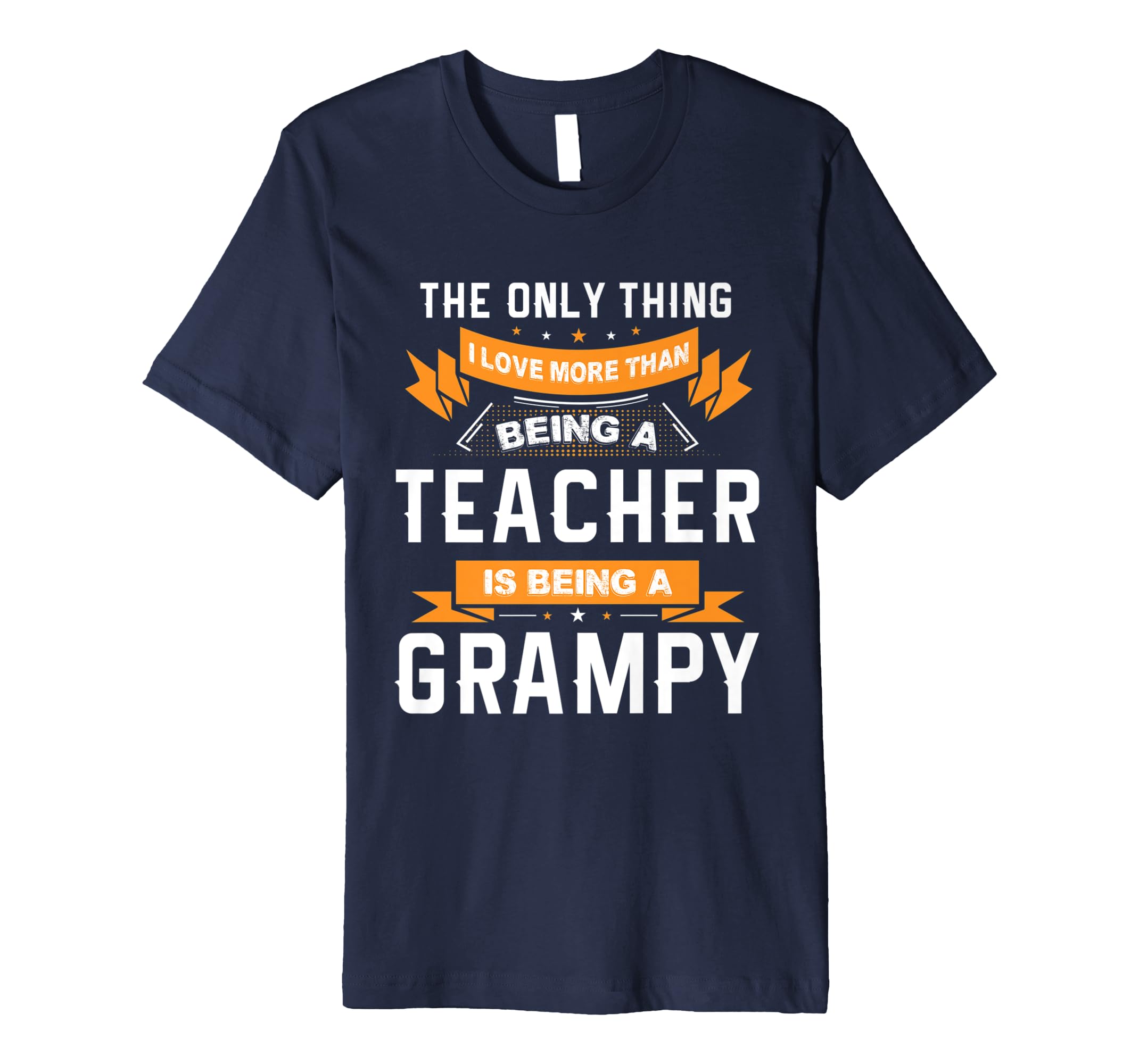 Fathers Day Shirt Love Being A Grampy More Than Teacher-anz