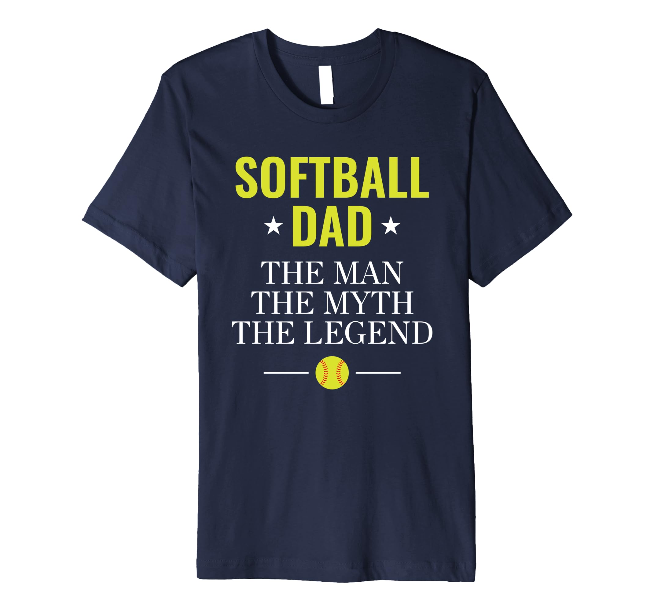 Softball Dad The Myth T-Shirt-anz
