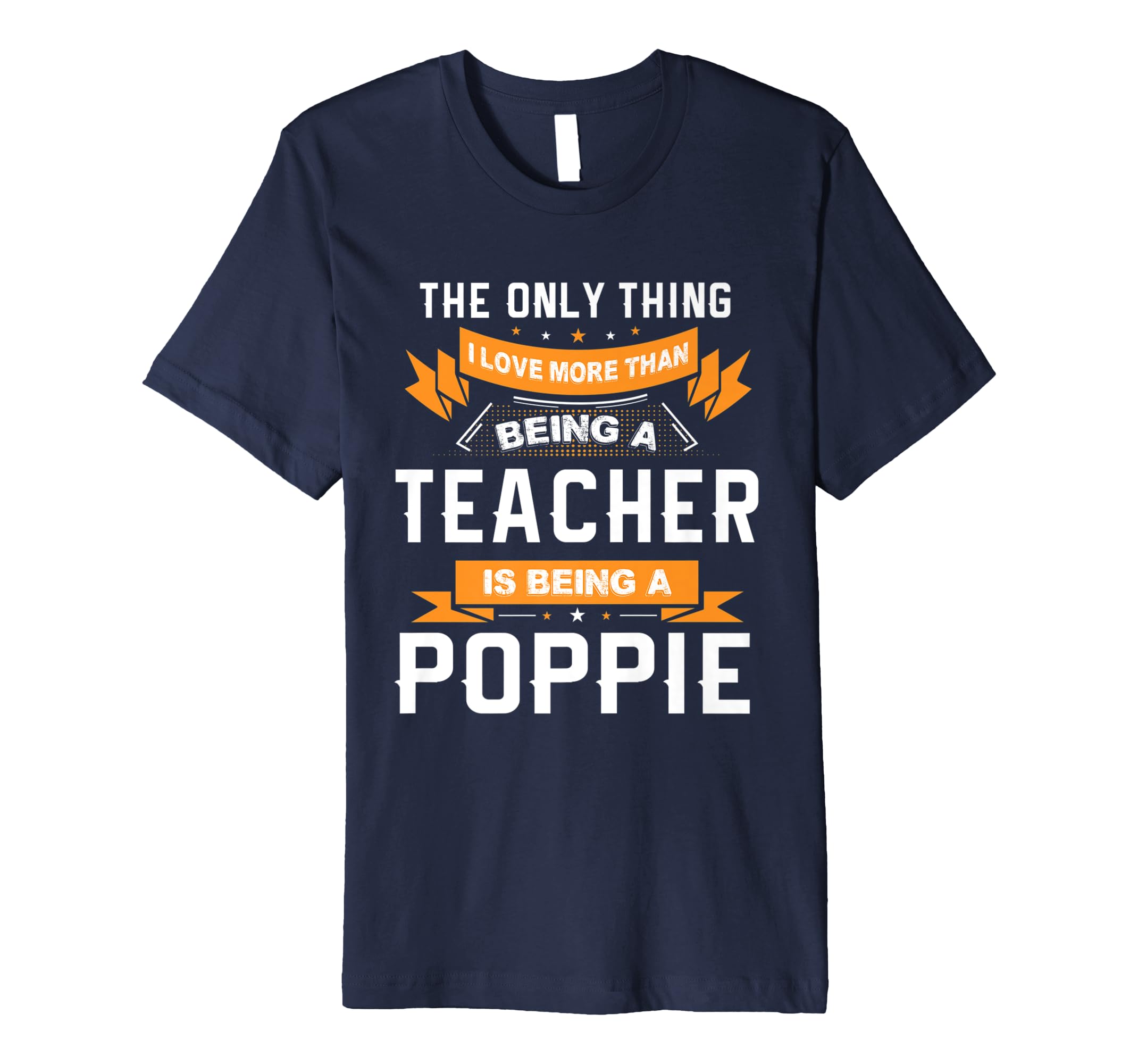 Fathers Day Shirt Love Being A Poppie More Than Teacher-anz