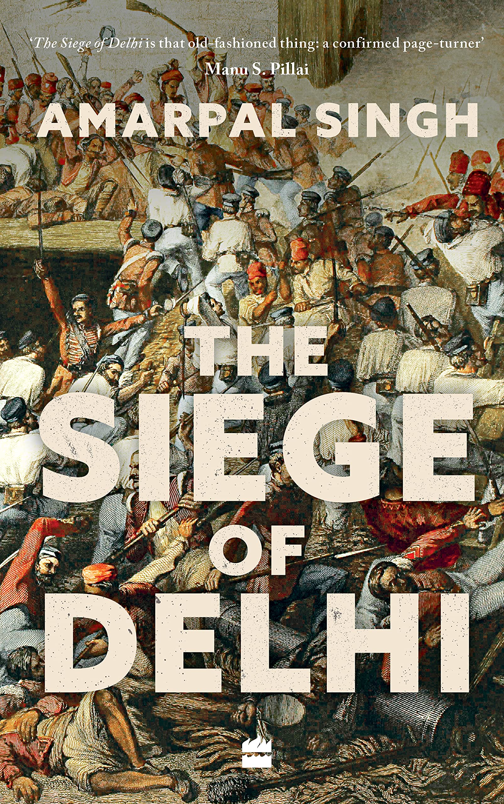 The Siege of Delhi Hardcover – 6 November 2021