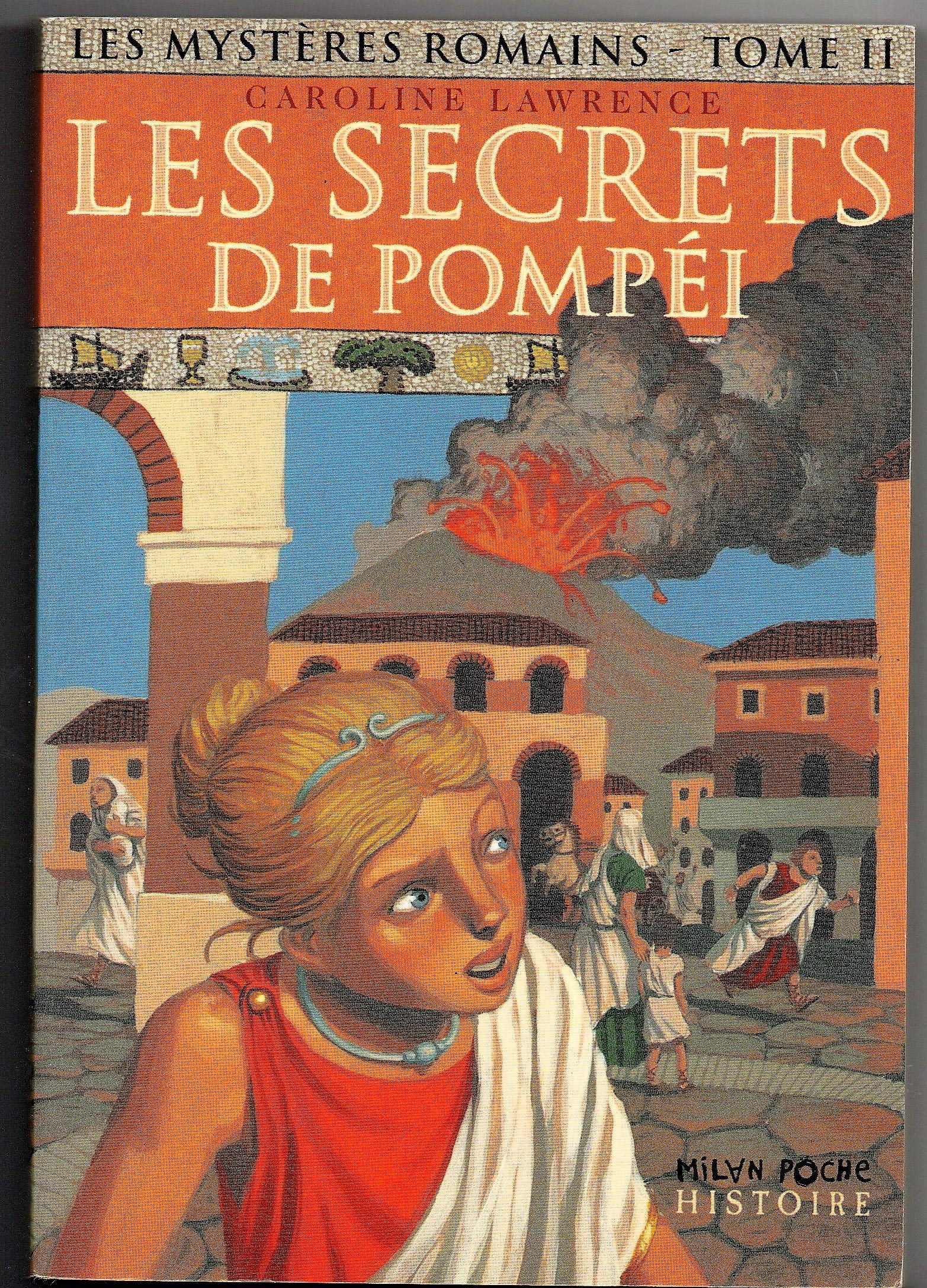 Secrets de Pompéi (Les) Lawrence, Caroline