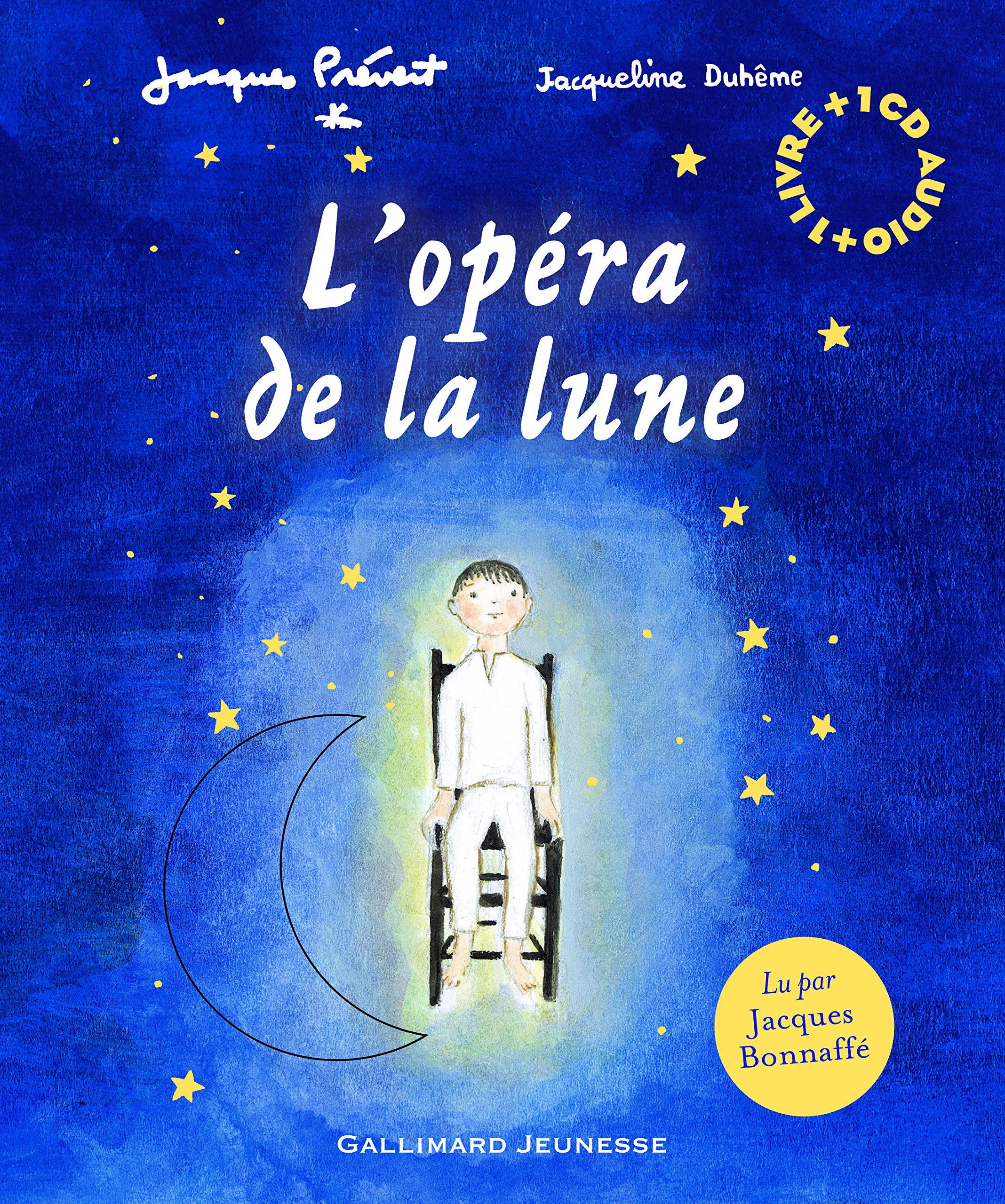 L'OPERA DE LA LUNE LIVRE-CD : Prévert, Jacques, Duhême, Jacqueline