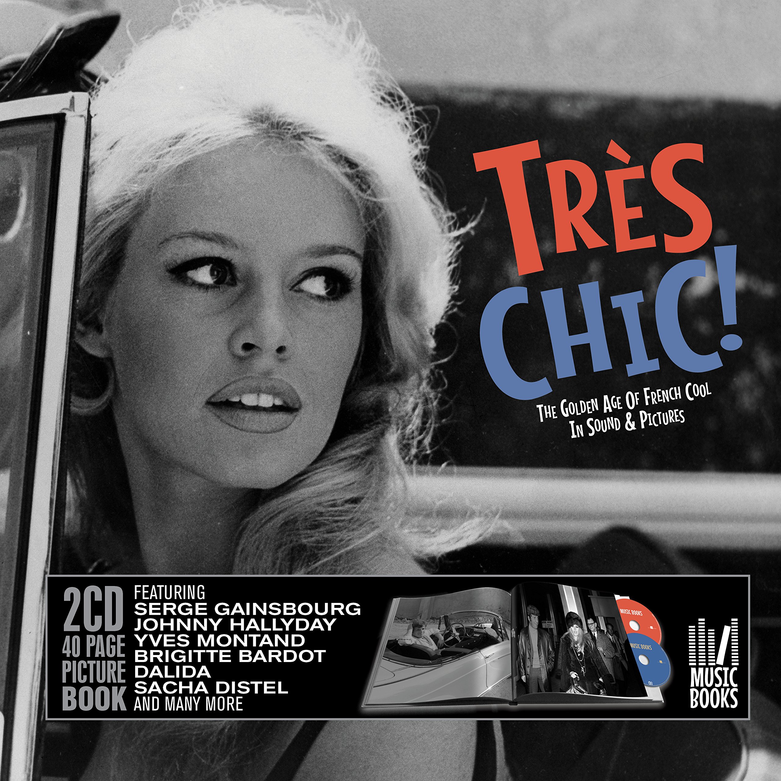 Tres Chic! The Golden Age of French Cool, in Sound & Pictures
