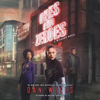 Ones and Zeroes Audiobook by Dan Wells episode artwork