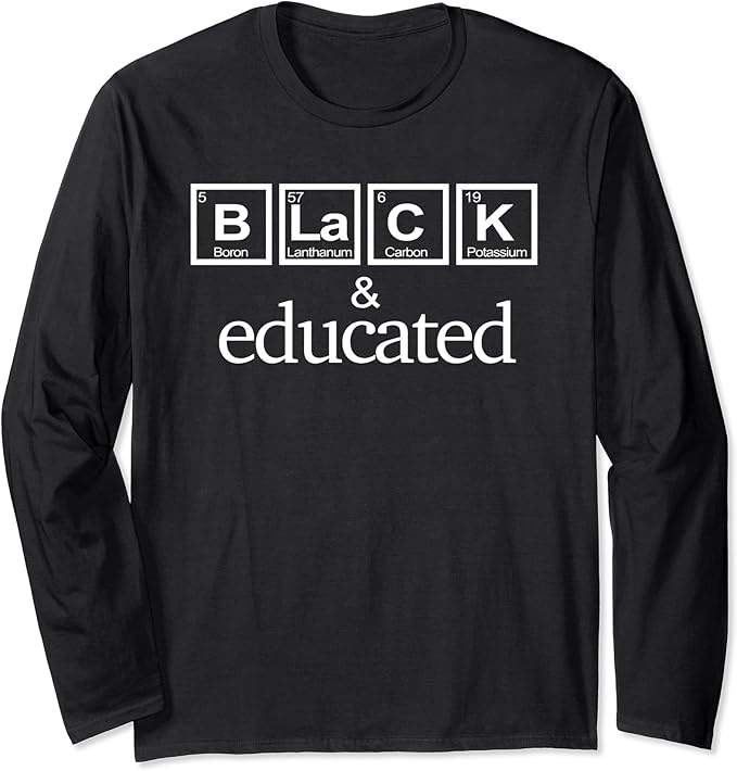 Amazon.com: Black and Educated Shirt for Men and Women Long Sleeve T