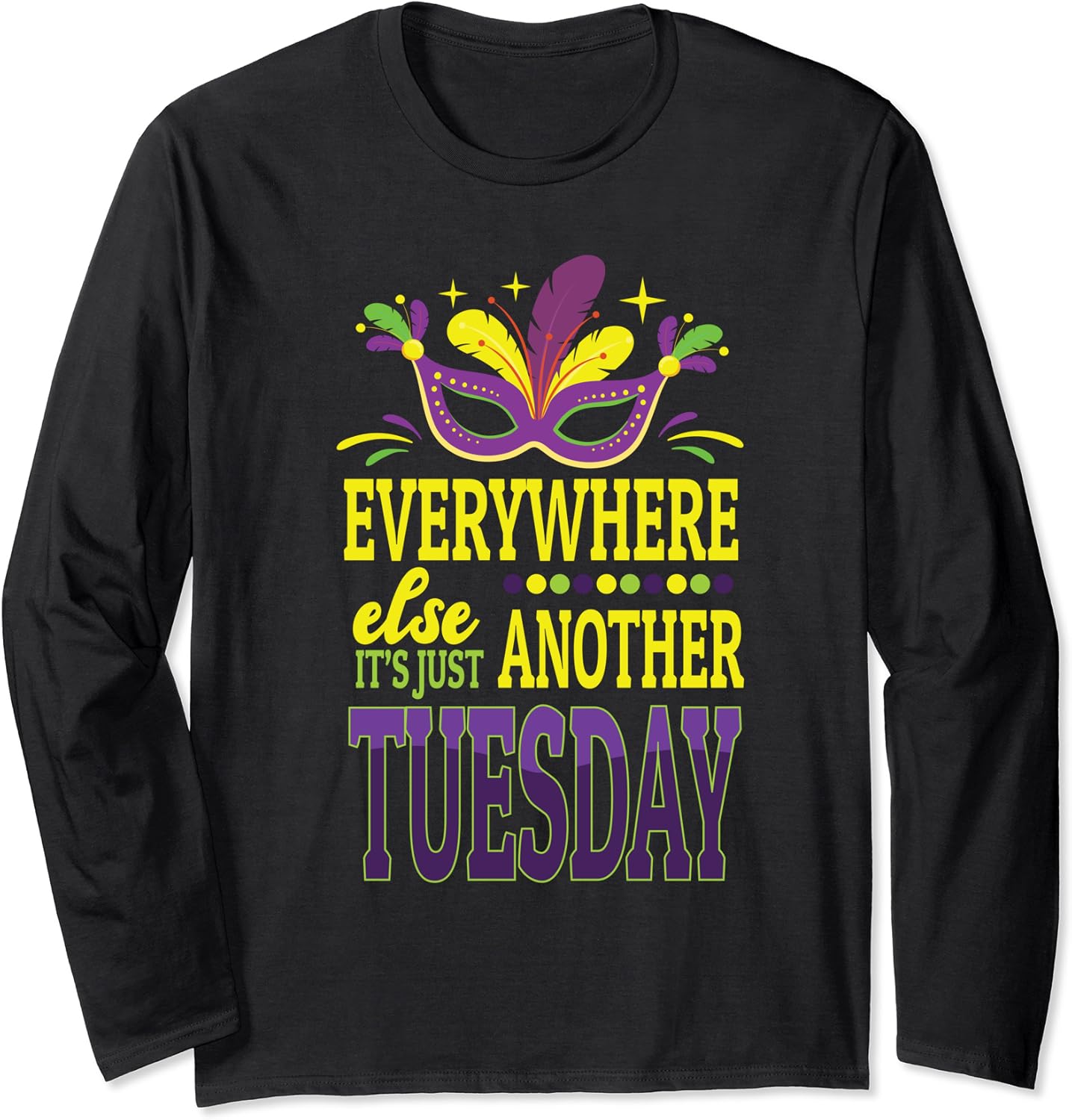 Fat Tuesday Mardi Gras New Orleans Gifts Langarmshirt