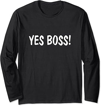 yes boss shirt