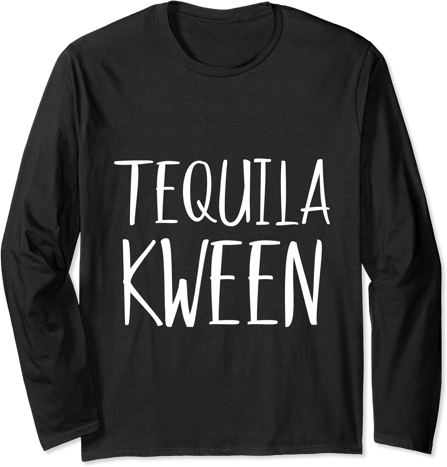 Tequila Kween Funny Drinking LGBTQ Tequila Queen Long