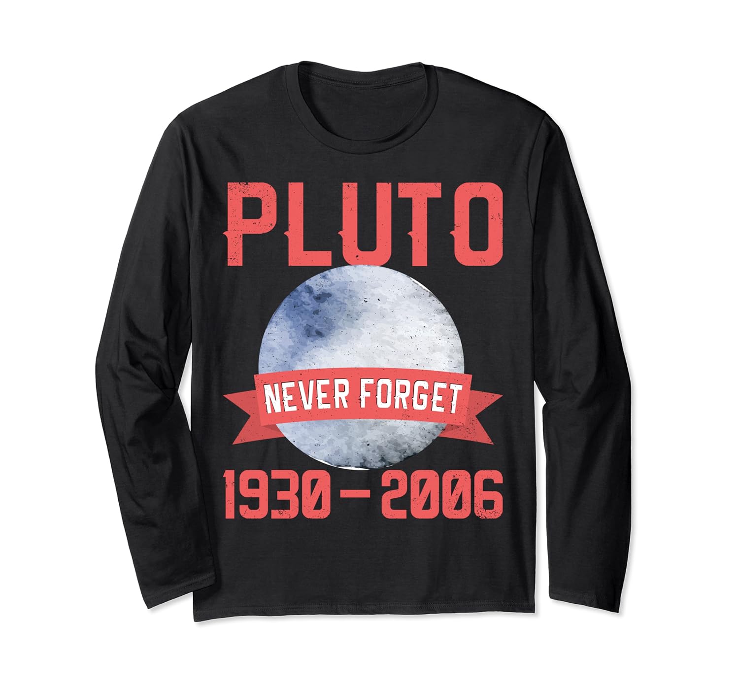 pluto never forget  funny space shirts