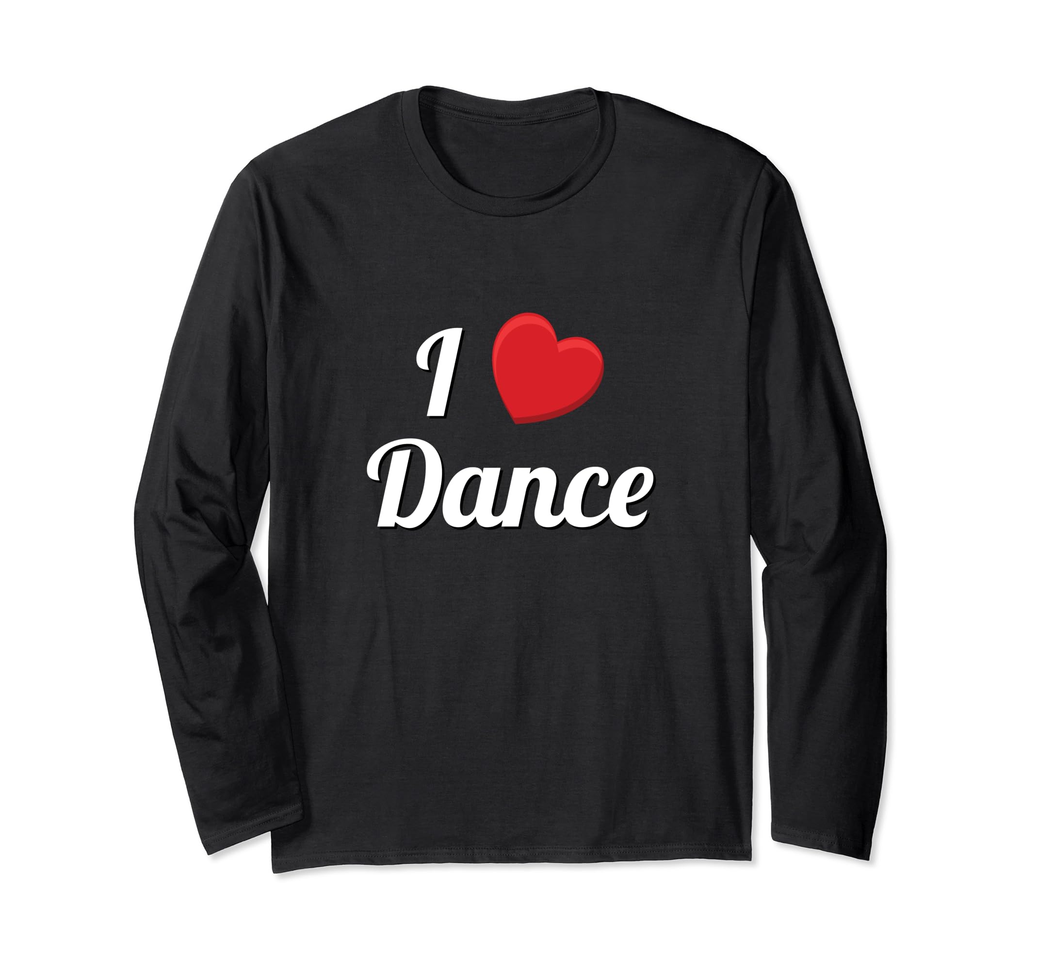 Love Dance Long I To Love Dance ... Amazon.com: Dance Shirt