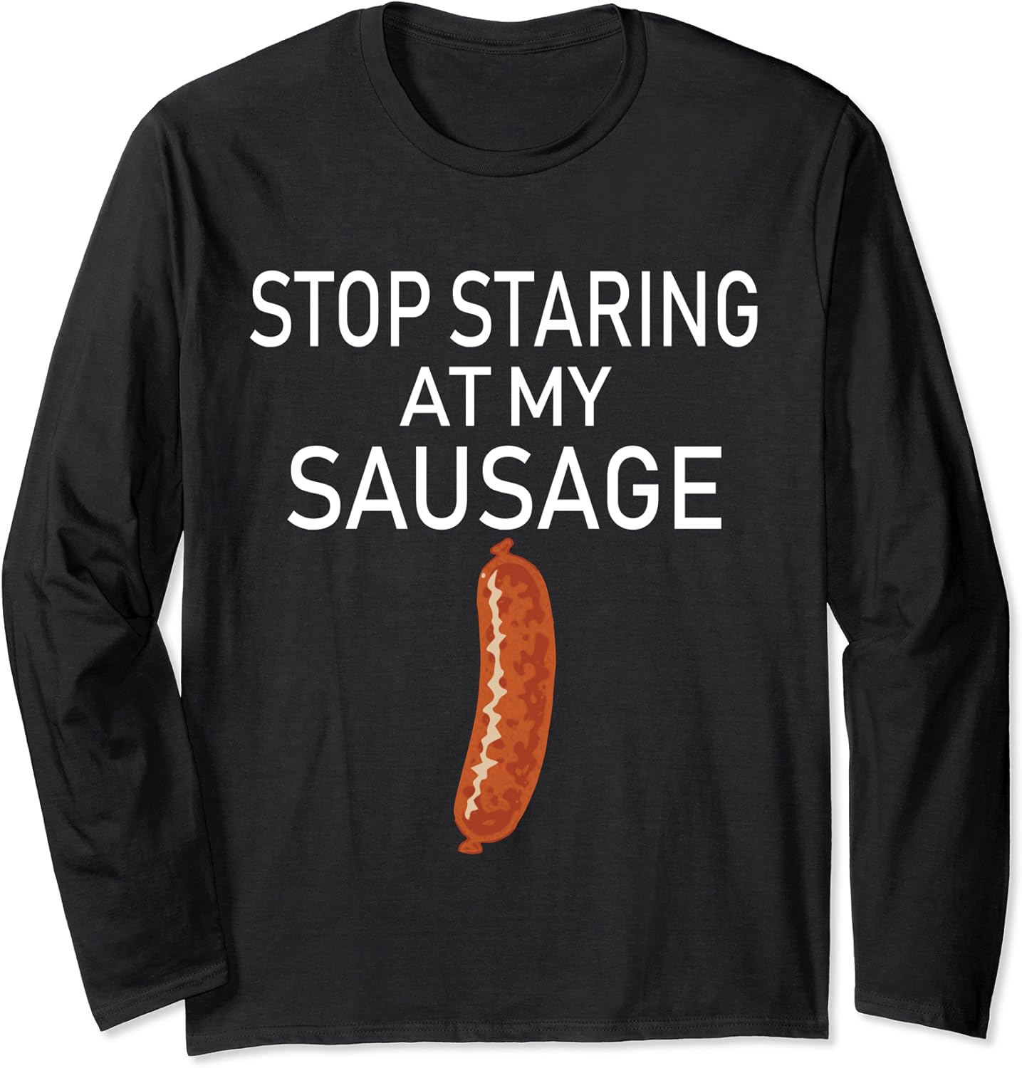 Stop Staring My Sausage Dirty Adult Halloween Costume Long
