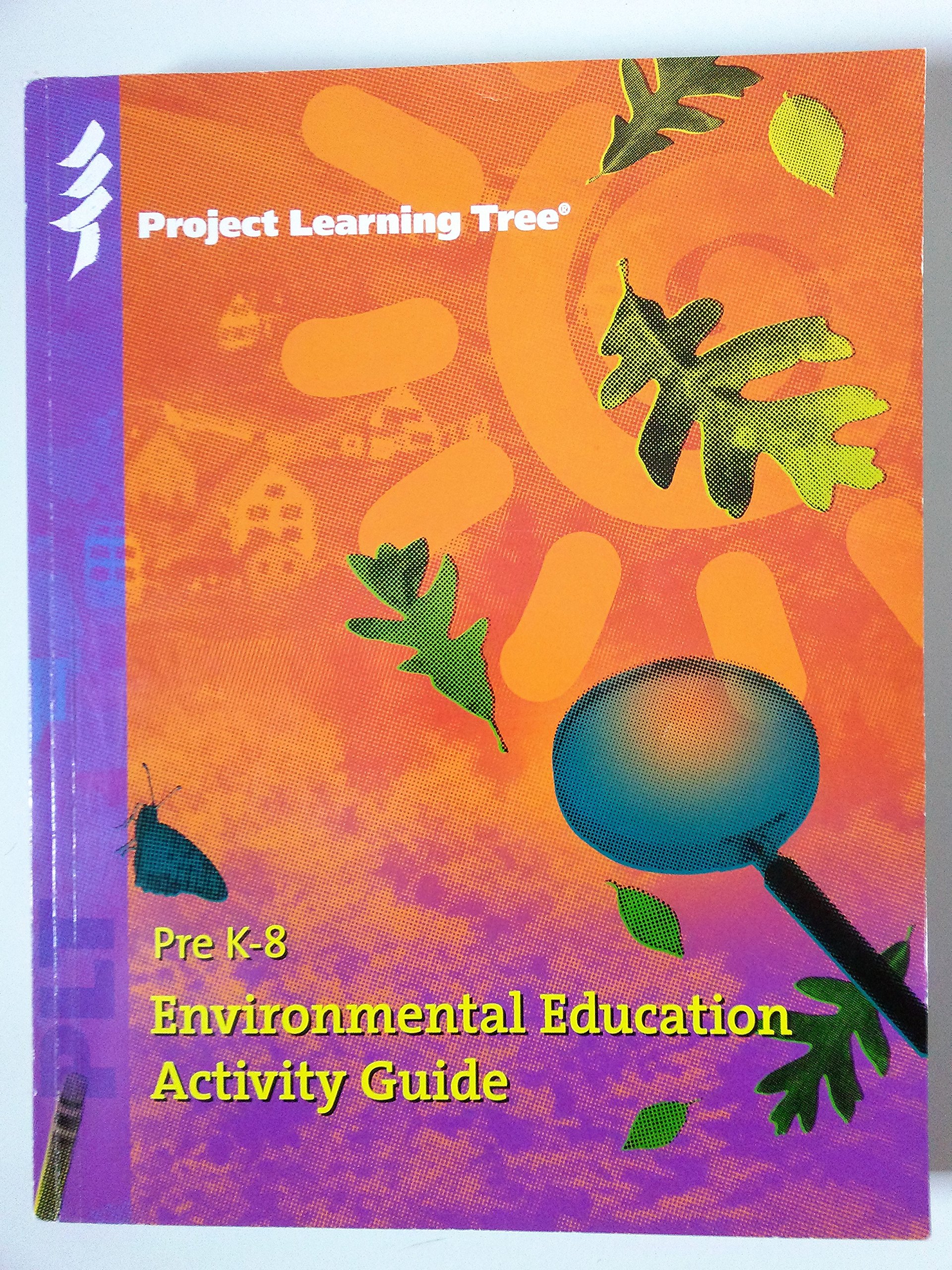 Pre K-8 Environmental Education Activity Guide