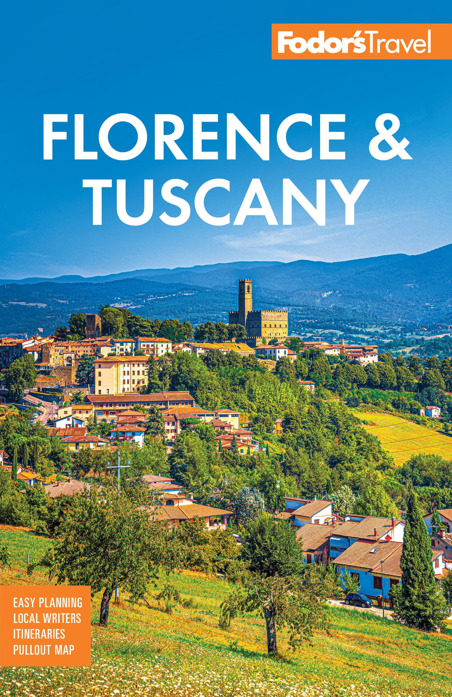 Fodor's Florence & Tuscany: with Assisi & the Best of Umbria (Full-color Travel Guide)