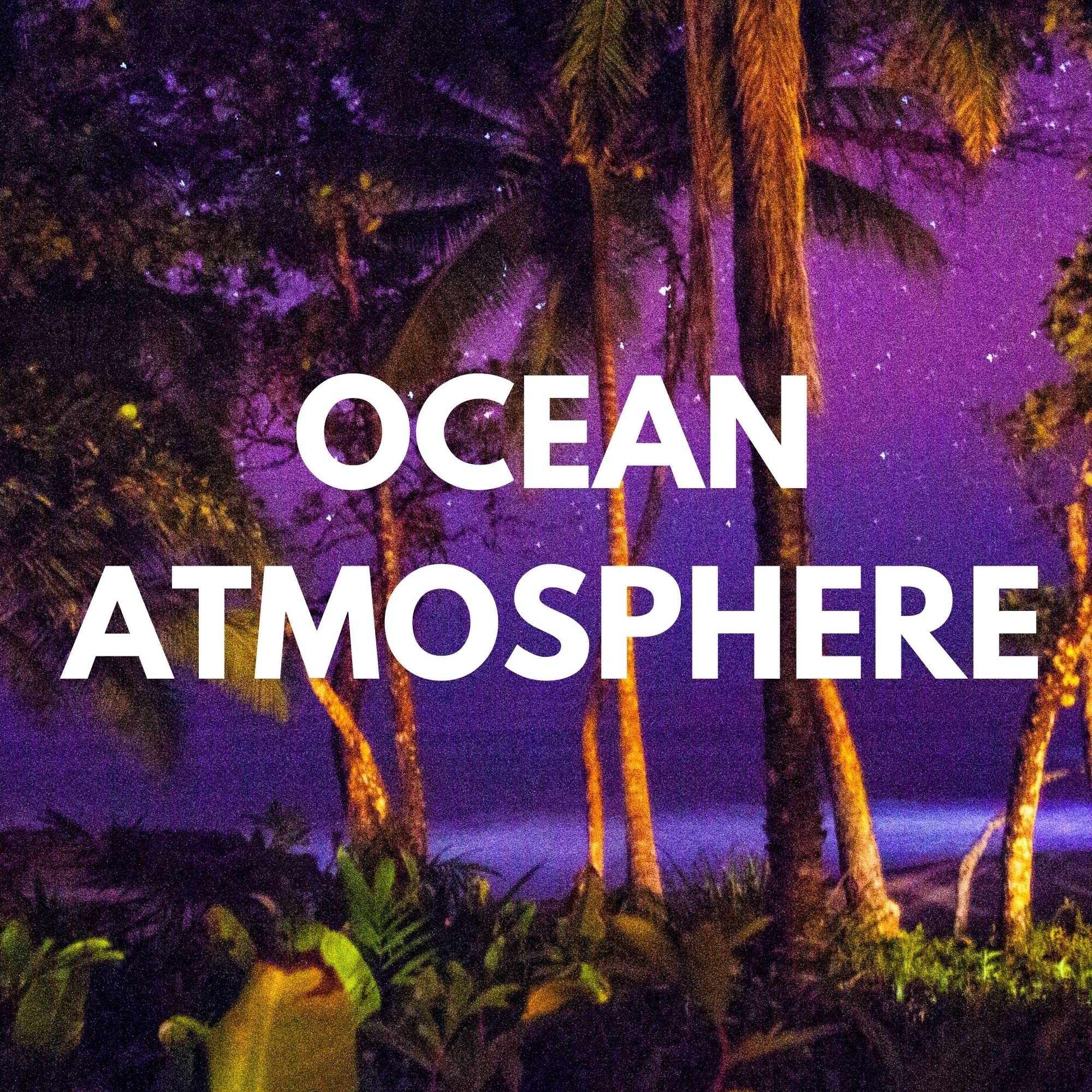Ocean Atmosphere