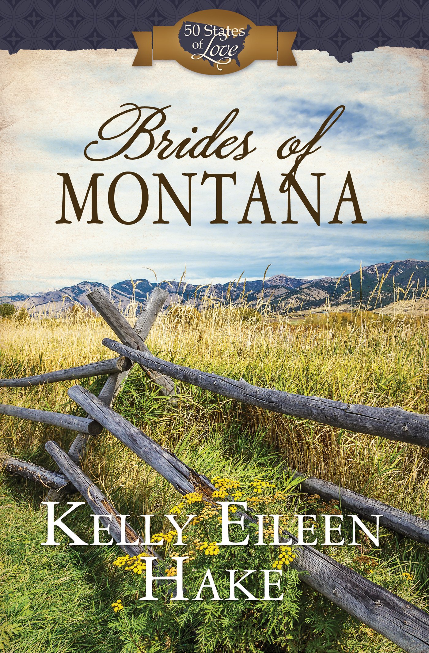 Buy Brides of Montana: 3-in-1 Historical Romance (50 States of Love) — BookShops.in