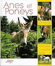 Download Anes et poneys : Les races / Aptitudes, Caractère, Soins PDF