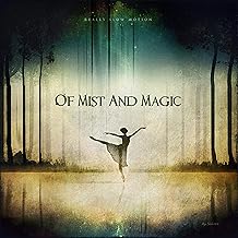 Of Mist and Magic