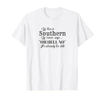 Funny southern t shirts Clearance