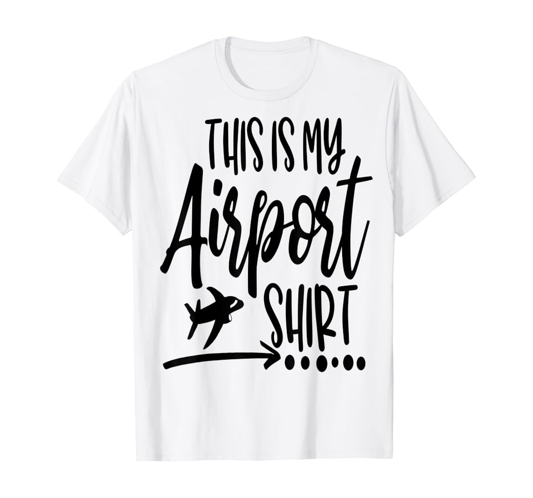 This is my airport shirt Clearance