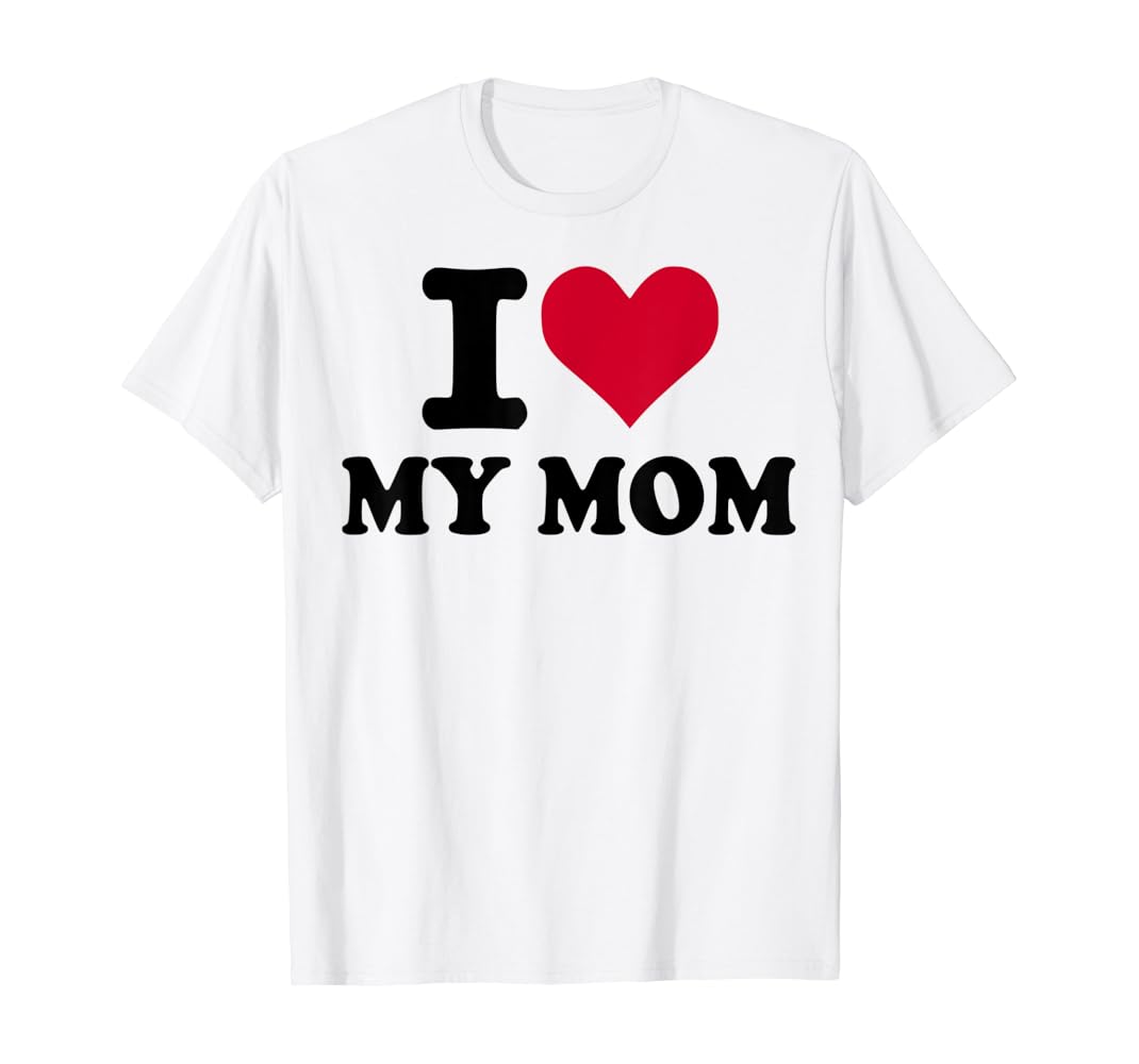 I love mom shirt Clearance