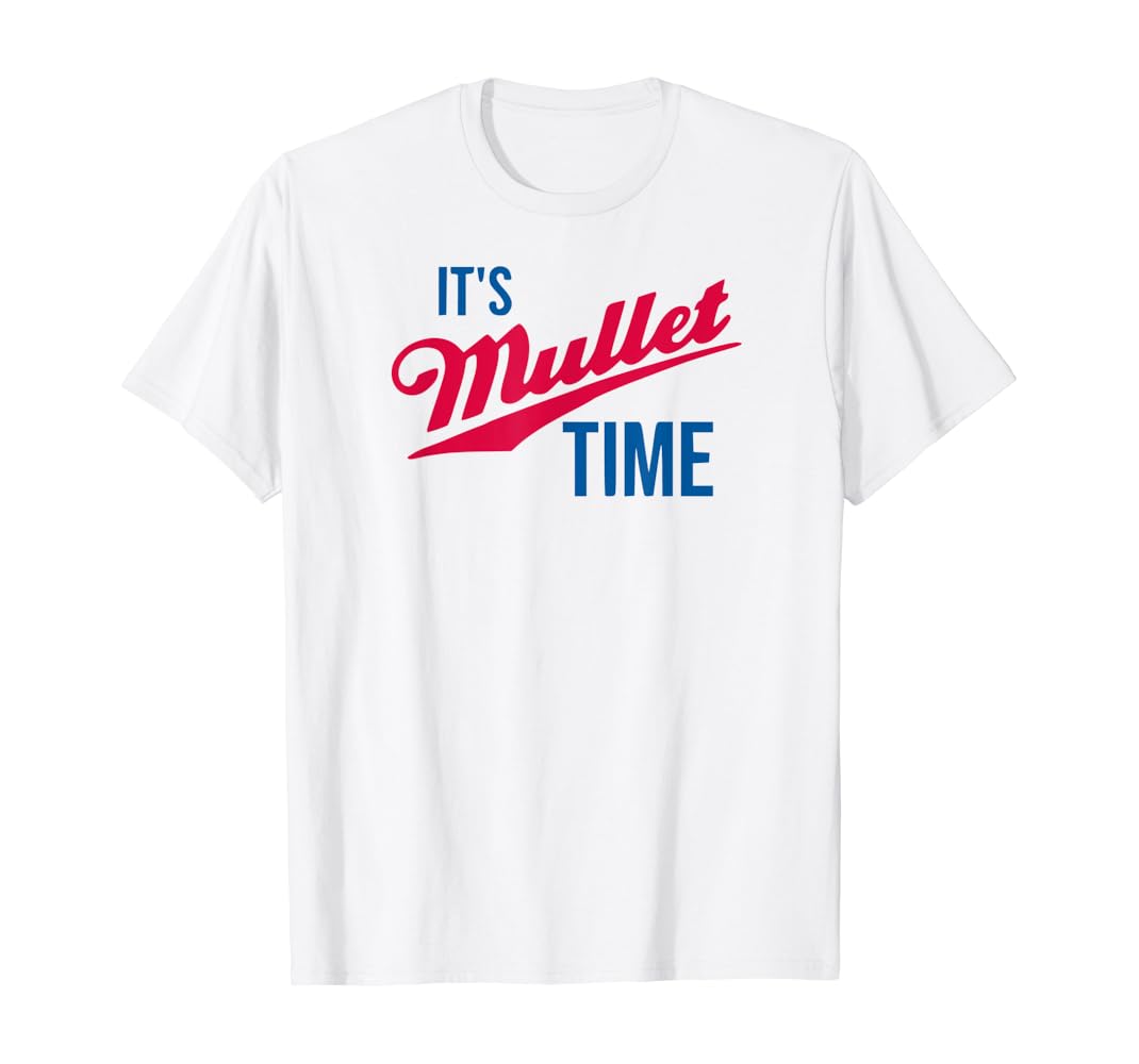 Its mullet time shirt Clearance
