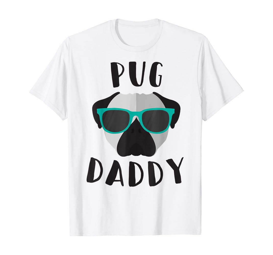 pug daddy t shirt
