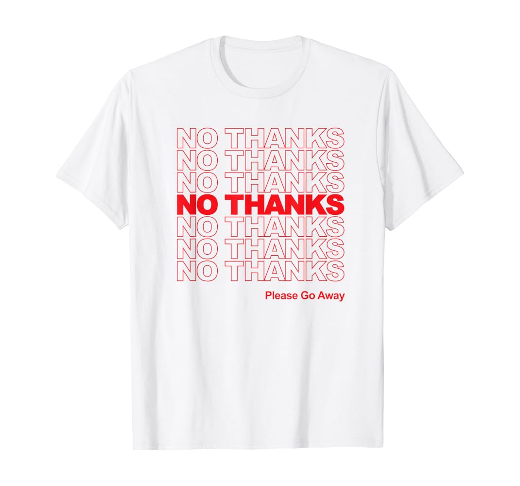 No thanks shirt Clearance