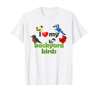 Amazon Com I Love My Backyard Birds Cute Cartoon T Shirt Clothing