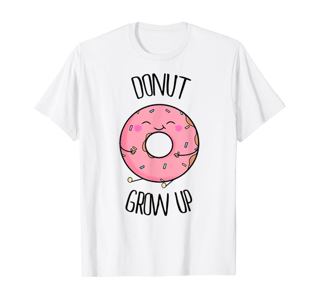 Donut grow up t shirt Clearance