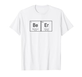 Beer T Shirt Periodic Table Science Chemistry Tee Shirt