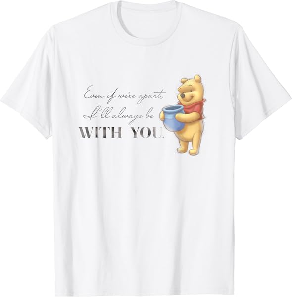 Disney 100 Anniversary Winnie the Pooh D100 Quote With You T-Shirt