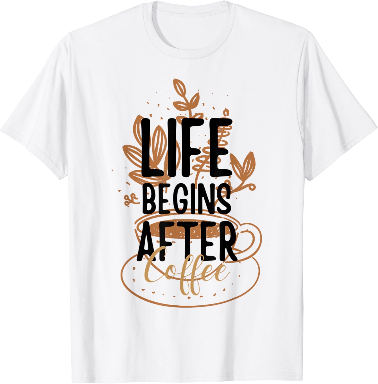 Life Begins After Coffee