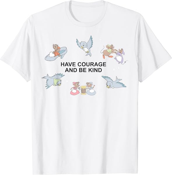 Disney Cinderella Have Courage And Be Kind Quote T-Shirt