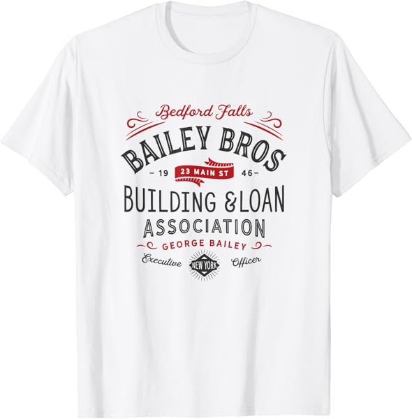 Christmas, Bailey Brothers Building & Loan. Holiday Classic T-Shirt