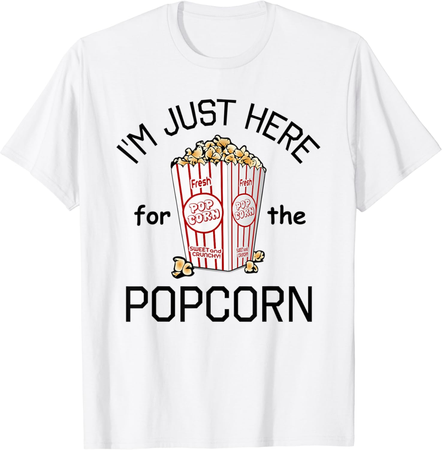 Popcorn Tshirt I'm Just Here For The Popcorn Shirt